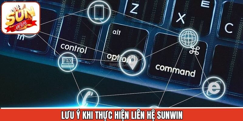 Liên Hệ Sunwin - Kết Nối Đa Kênh, Giải Quyết Nhanh Chóng 24/7 3 Điểm quan trọng cần nắm rõ khi kết nối hỗ trợ với Sunwin