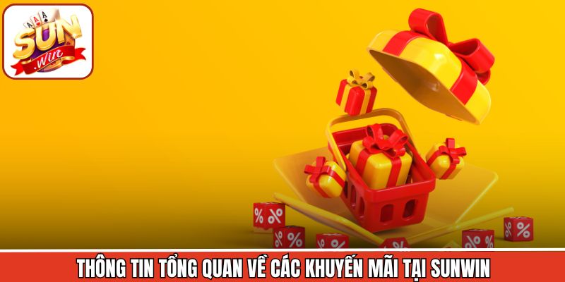 Tổng quan sơ lược về khuyến mãi Sunwin 