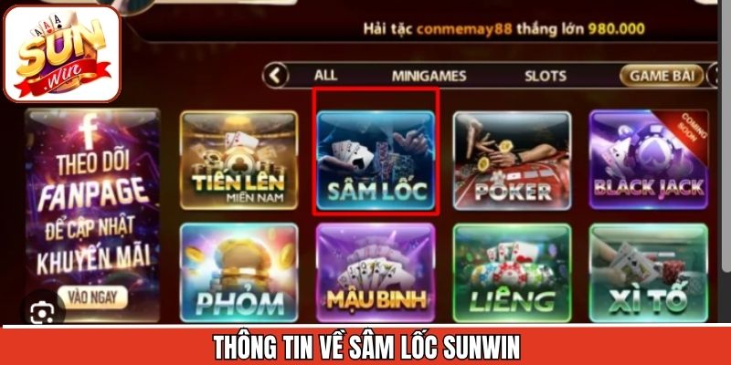 Sâm Lốc Sunwin – Bí Quyết Chơi Cho Người Mới Bắt Đầu 1 Một vài thông tin sơ lược về game sâm lốc thú vị